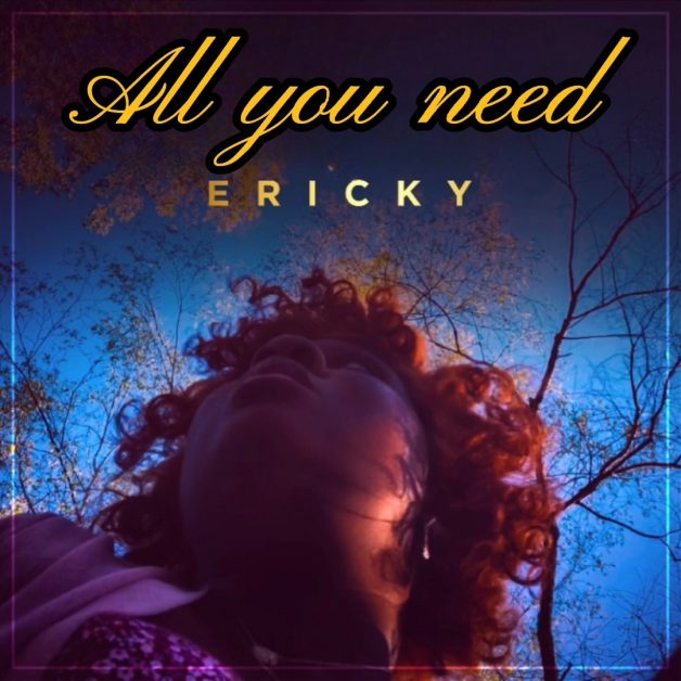 Ericky All you need